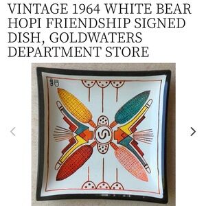 VINTAGE 1964 WHITE BEAR HOPI FRIENDSHIP SIGNED DISH